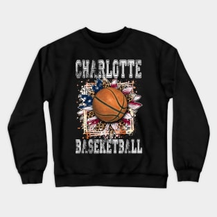 American Flag Personalized Charlotte Proud Name Basketball Crewneck Sweatshirt